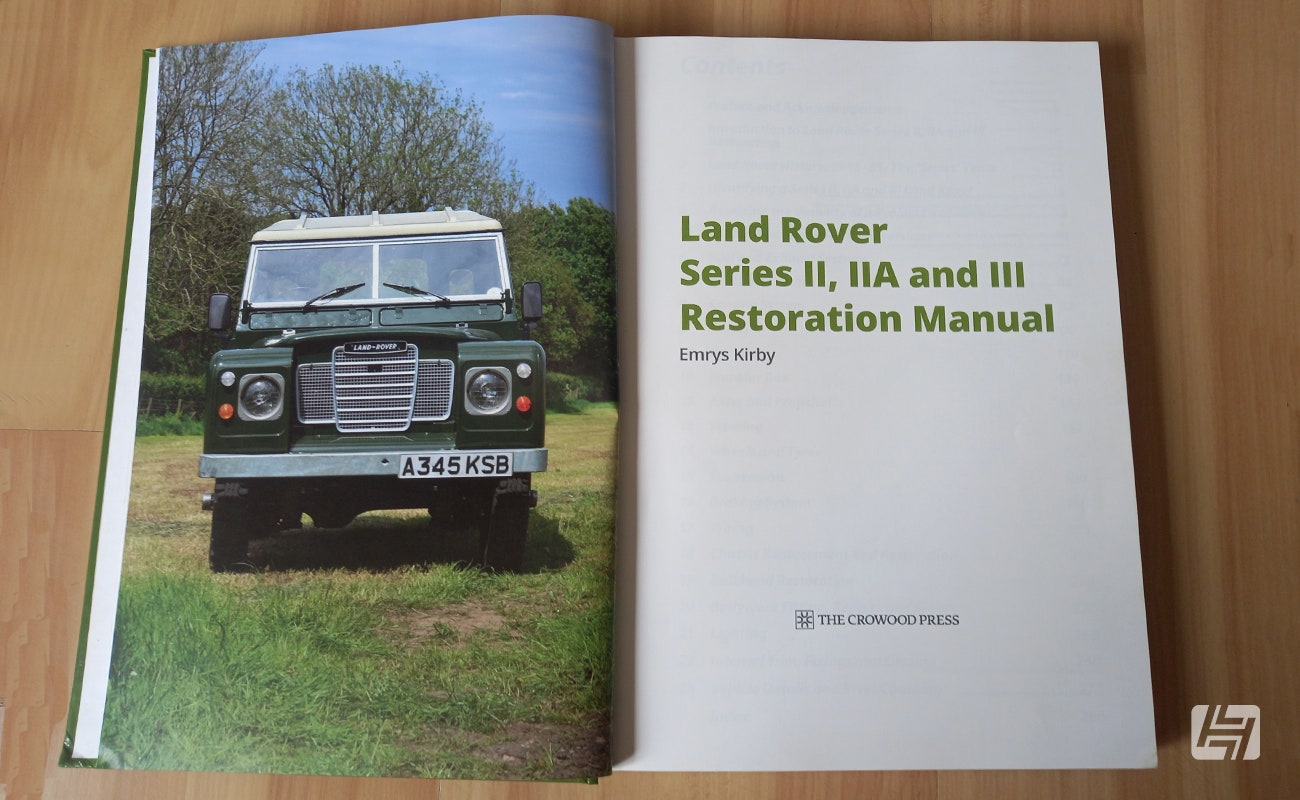 Emrys Kirby book - Land Rover Series II, IIA and III Restoration manual.